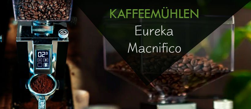 Kaffemuehlen Eureka Macnifico